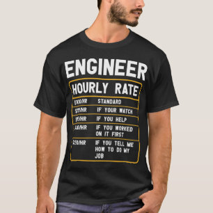 Funny Engineer Hourly Rate T-Shirt