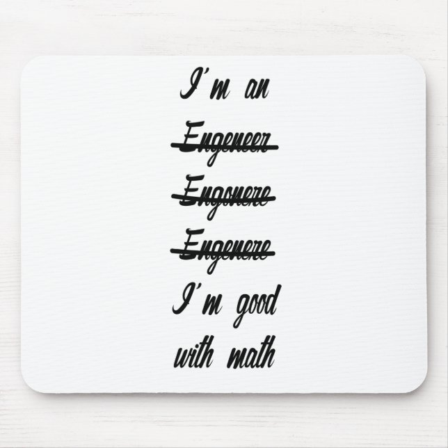 Funny Engineer Mouse Pad (Front)