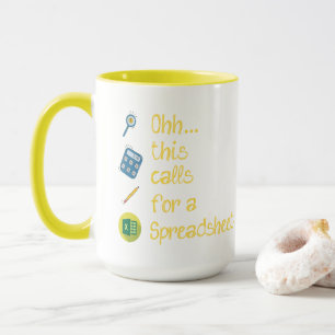  Funny Engineer - Ohh this calls for a Spreadsheet Mug