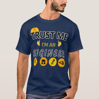 Funny Engineer Trust Me Im Engineer Geek Engineer  T-Shirt