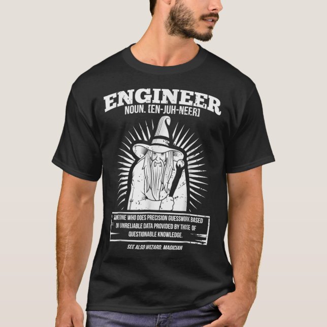 Funny Engineer Wizard Magician  T-Shirt (Front)