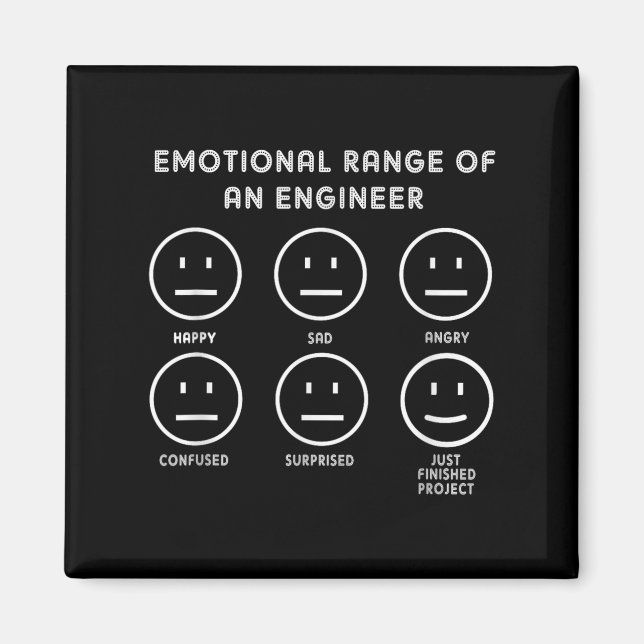 Funny Engineering,emotional Range Of An Engineer,g Magnet (Front)