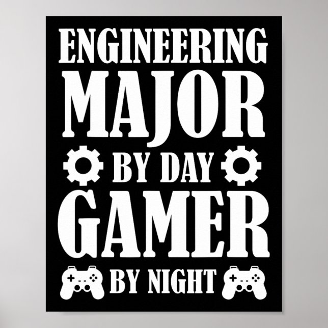 Funny Engineering Student Engineer Gamer Gifts For Poster (Front)