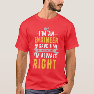 Funny Engineering Student Im An Engineer gift T-Shirt