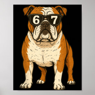 Funny English Bulldog Dog Sungles 67 Six Seven Mem Poster