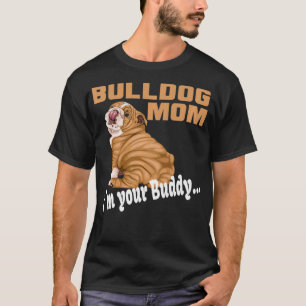 Funny English Bulldog Mum Mothers Day Present Wome T-Shirt