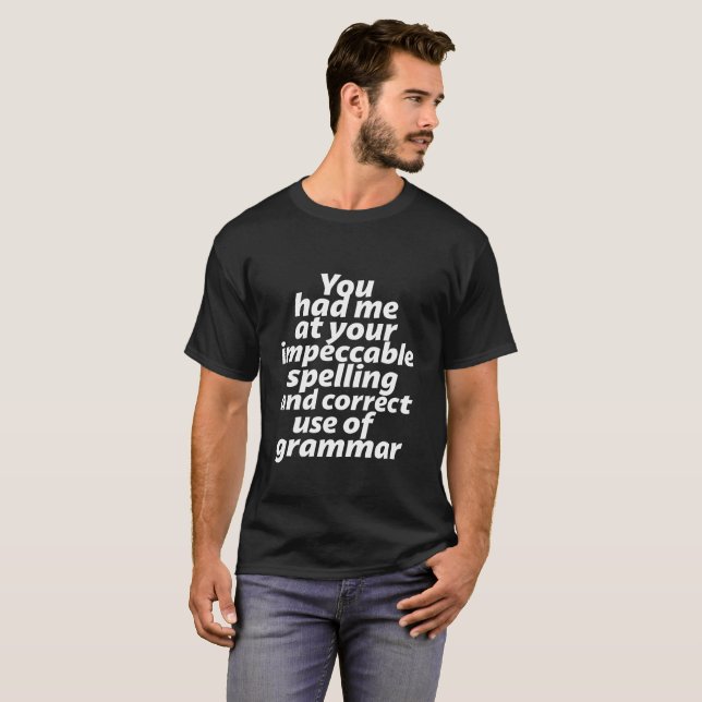 Funny English Teacher Humour Correct Use of Gramma T-Shirt (Front Full)