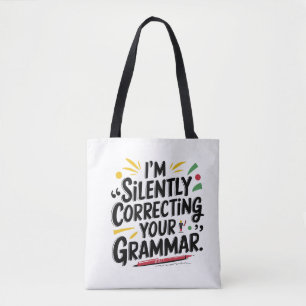Funny English Teacher: Silent Grammar Design For Tote Bag