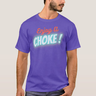 funny enjoy a choke jiu jitsu shirt ClassicCopy Co