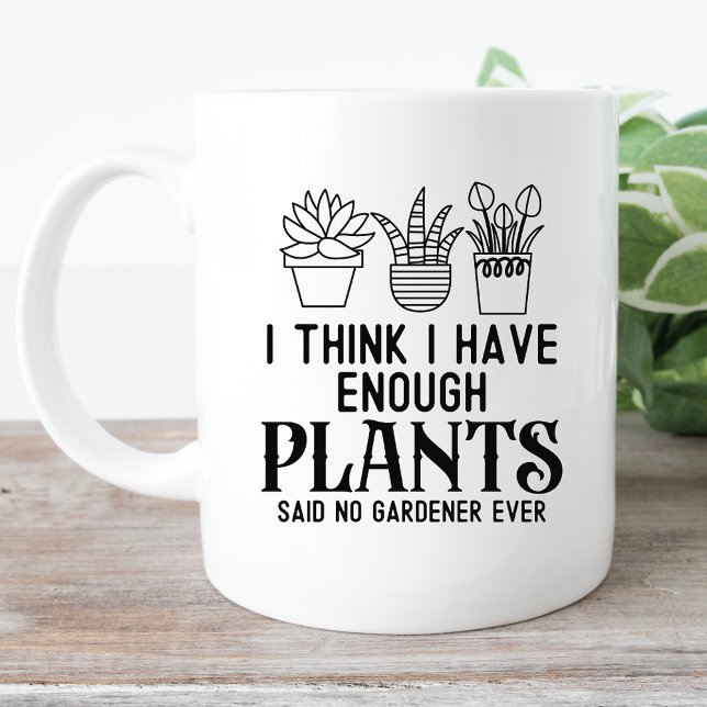 Funny Enough Plants Coffee Mug (Creator Uploaded)