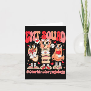 Funny Ent Squad Otolaryngologist Ent Valentines Da Card