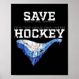 Funny Environmental Protection Save Hockey Planet Poster