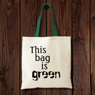 Funny environmental quotes humour pun reusable tote bag