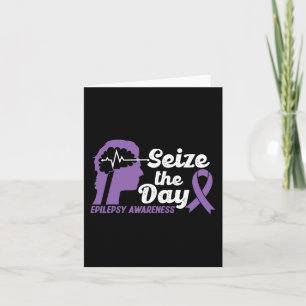 Funny Epilepsy Awareness Seize The Day Ribbon 1 Card