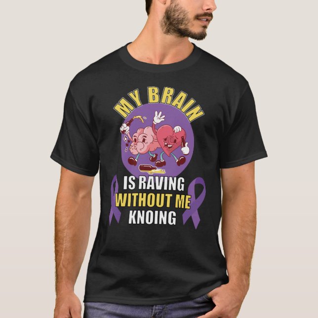 Funny Epilepsy Saying T-Shirt (Front)