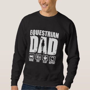 Funny Equestrian Dad Horse Rider Father Humour Fat Sweatshirt