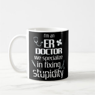 Funny ER Emergency Room Doctor Coffee Mug Gift