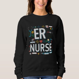 Funny er nurse emergency room nurse school nursing sweatshirt