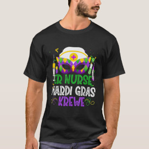 Funny Er Nurse Krewe Nursing Masks Mardi Gras Carn T-Shirt
