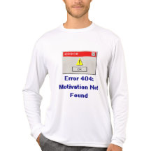 Funny Error 404 Motivation Not Found Retro T Shirt