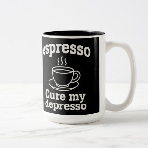 Funny Espresso Cure My Depresso Coffee Mug