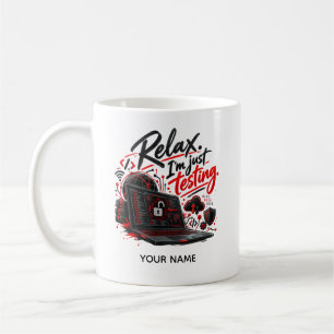 Funny Ethical Hacker – Just Testing Coffee Mug