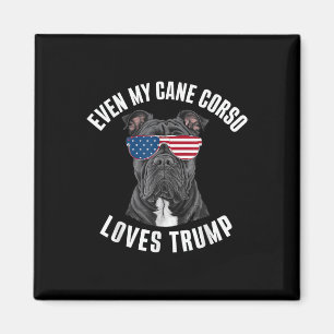 Funny Even My Cane Corso Loves Trump Political Magnet