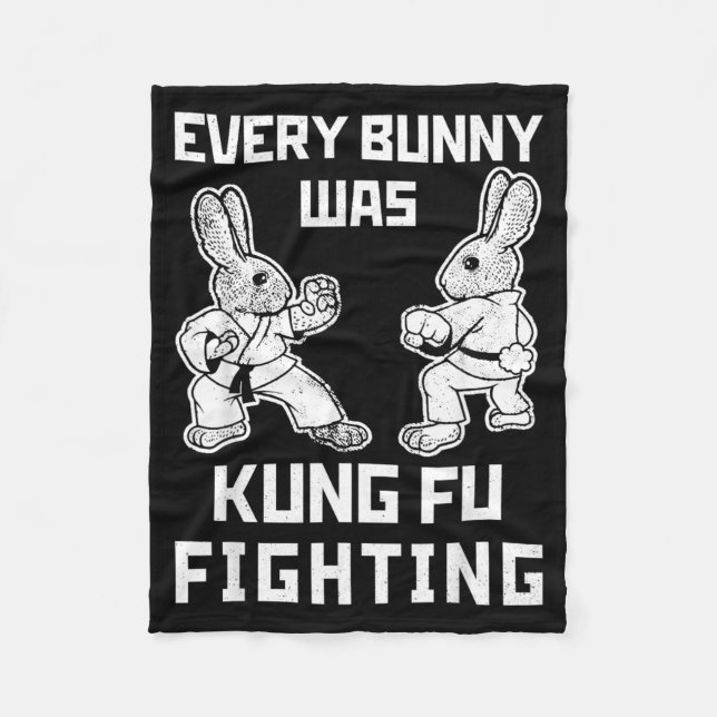 Funny Every Bunny Was Kung Fu Fighting Easter Fleece Blanket (Front)