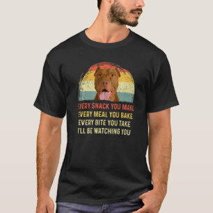 Funny Every Snack You Make American Pit Bull Dog M T-Shirt