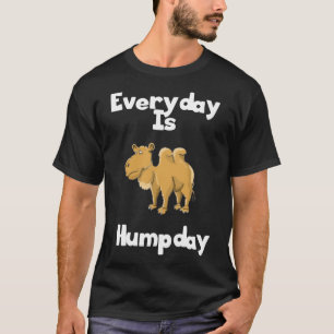Funny Everyday is Humpday Wednesday Camel Hump Day T-Shirt