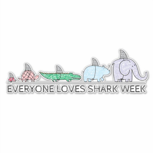 Funny Everyone Loves Shark Week Large Sticker (Front)