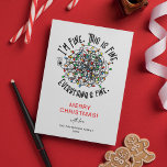 Funny 'Everything is Fine' Christmas  Holiday Card<br><div class="desc">Send Christmas cheer with this funny happy holidays non-photo christmas card. Design features an illustration of tangled christmas fairy lights and the funny caption "I'M FINE. THIS IS FINE. EVERYTHING'S FINE". Simply customise the season greeting,  name and year.</div>
