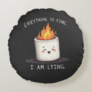 Funny Everything is Fine Lying Marshmallow Pillow