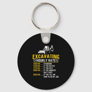 Funny Excavating Hourly Rate Excavator Machine Key Ring