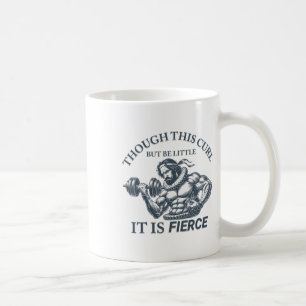 Funny Exercise Fierce Workout Shakespeare Inspired Coffee Mug
