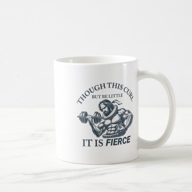 Funny Exercise Fierce Workout Shakespeare Inspired Coffee Mug (Right)