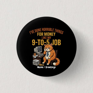 Funny Exhausted Ginger Cat 9-to-5 Work Humour 3 Cm Round Badge