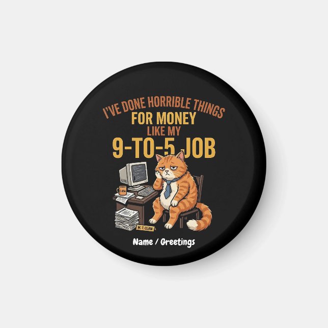 Funny Exhausted Ginger Cat 9-to-5 Work Humour Magnet (Front)