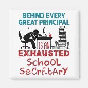 Funny Exhausted School Secretary Appreciation Magnet