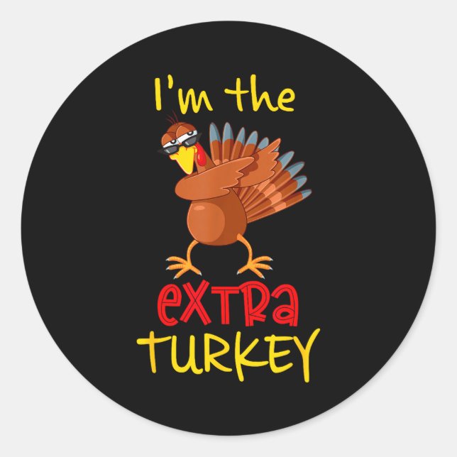 Funny Extra Turkey Matching Family Group Thanksgiv Classic Round Sticker (Front)