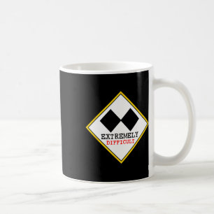 Funny Extremely Difficult Double Black Diamond Ski Coffee Mug