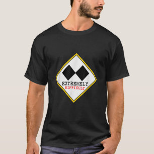 Funny Extremely Difficult Double Black Diamond Ski T-Shirt