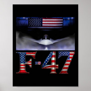 Funny F47 Fighter Jet Trump Shirt F-47 Jet Fighter Poster