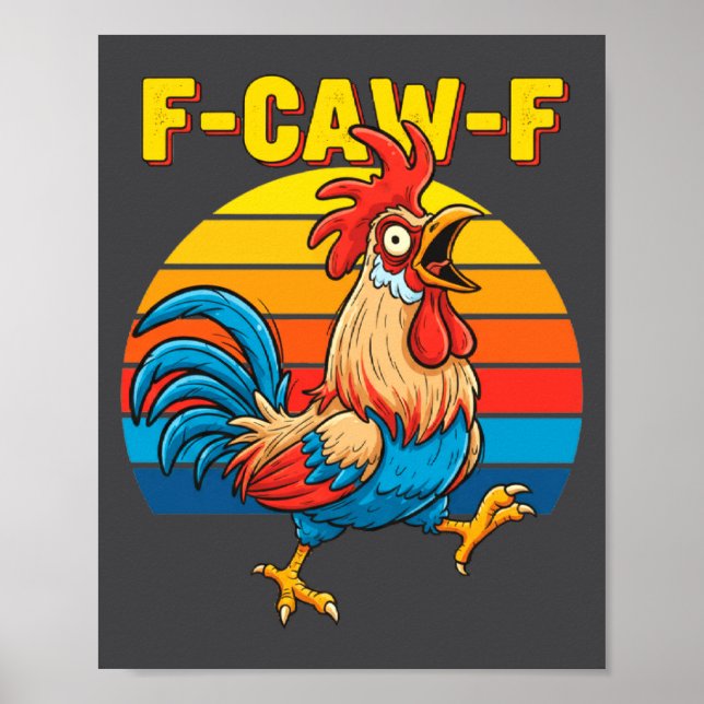 Funny F Awk F Chicken F Caw F Rooster Pun Retro Cl Poster (Front)