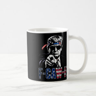 Funny F-caw-f 2026 Trump American Usa Men Women Ad Coffee Mug
