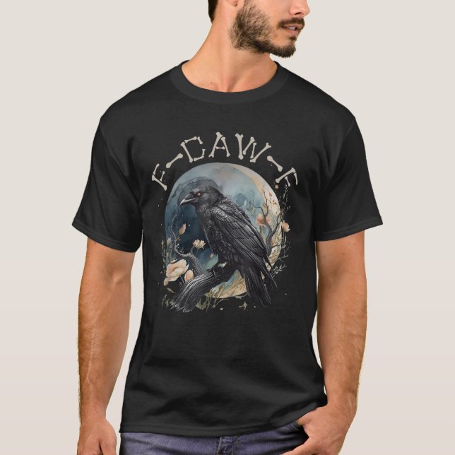 Funny F-caw-f Black Crow Fcawf Black Crow  T-Shirt (Front)