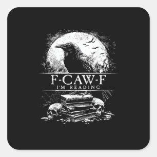 Funny F-Caw-F Books Skulls Gothic Square Sticker
