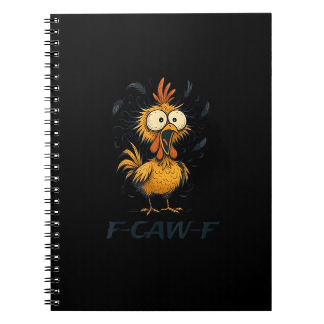 Funny F-Caw-F Chicken Bird F-Caw-F Graphic Minimal Notebook (Front)