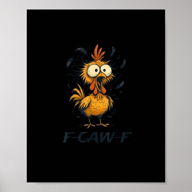 Funny F-Caw-F Chicken Bird F-Caw-F Graphic Minimal Poster (Front)