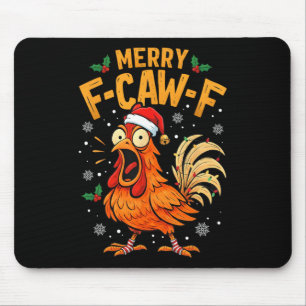 Funny F-caw-f Chicken Christmas Quote Rooster Meme Mouse Pad
